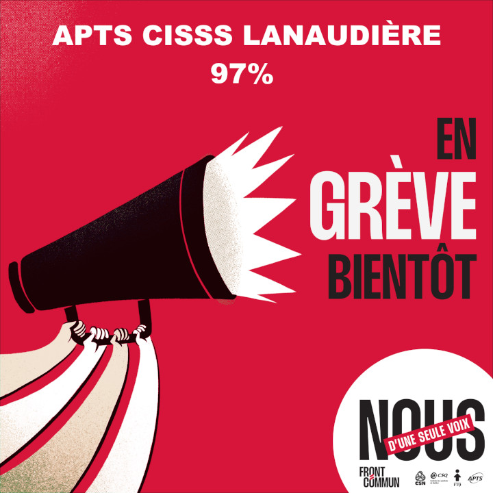 Les membres de l’APTS du CISSS de Lanaudière et du CISSS Laval-Laboratoires-Lanaudière  votent pour la grève générale illimitée